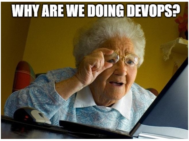 Why are we doing devops?